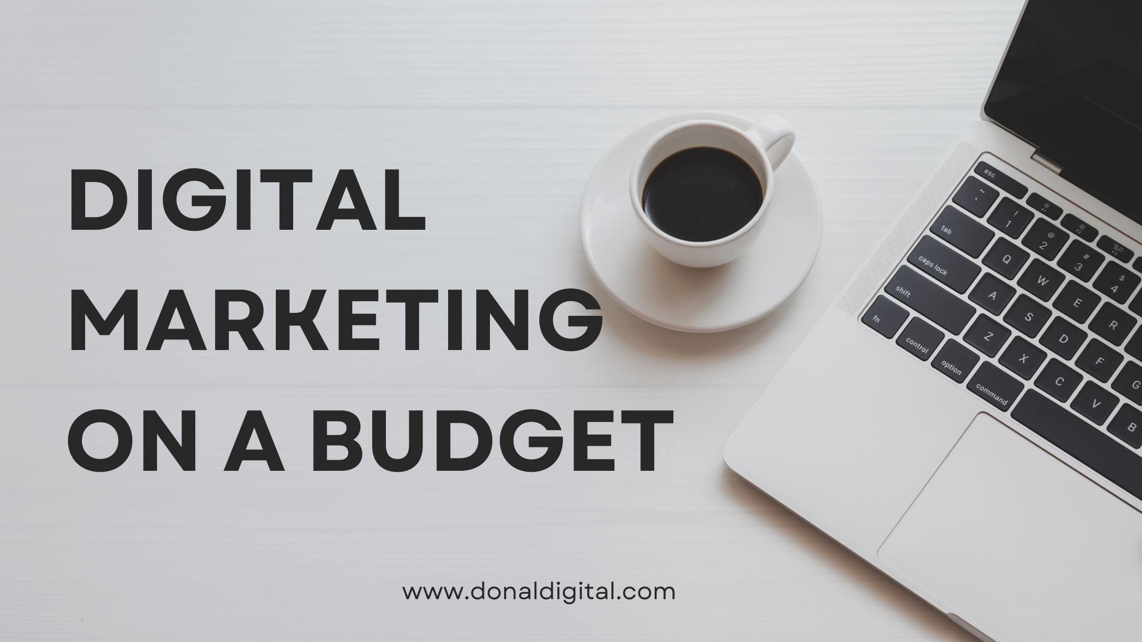 Digital Marketing on a Budget