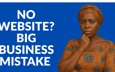7 Devastating Mistakes of not Owning a Small Business Website.